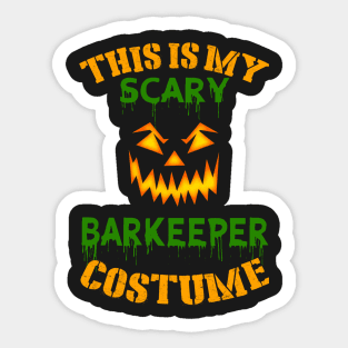 This Is My Scary Barkeeper Costume Sticker